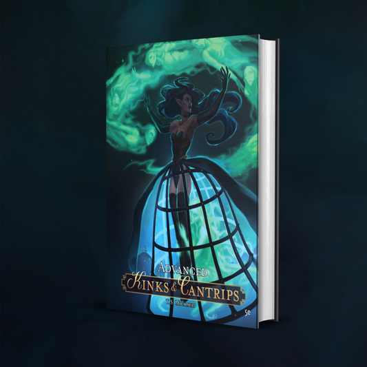 Advanced Kinks & Cantrips Hardcover